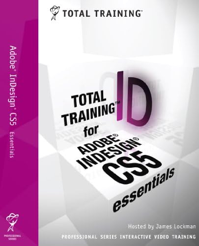 Instruire totală pentru Adobe InDesign CS5: Essentials   [Descarca]